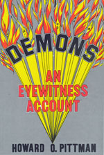 Demons: An Eyewitness Account - Howard Pittman